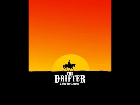 The Drifter: A Wild West Adventure Game review