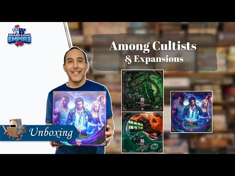 Among Cultists & Expansions Unboxing