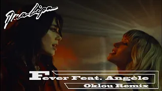 Dua Lipa x Angèle – Fever (Oklou Remix) [Official Audio]