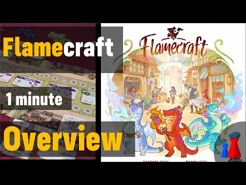 Flamecraft -1 minute Overview - Peaky Boardgamer