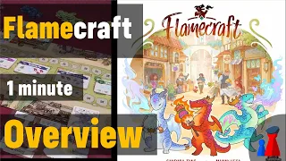 Flamecraft -1 minute Overview - Peaky Boardgamer