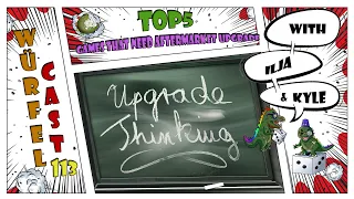 Würfel Cast - Episode 113 - TOP5 Games that need Aftermarket Upgrades