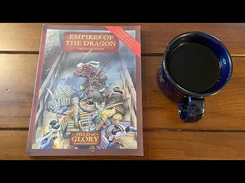 Coffee with Kilroy - Empires of the Dragon - Field of Glory Companion 11 (Osprey)