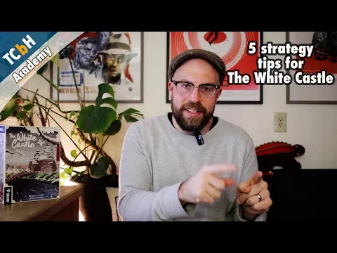 5 Quick Strategy Tips for The White Castle - TCbH Cardboard Academy