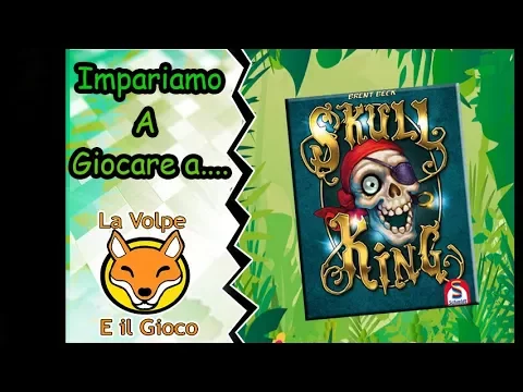 Impariamo a Giocare a "Skull King"