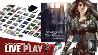 SHADOWS OF KILFORTH [PART 1] | BOARD GAME LIVE PLAY | 🐵🔥