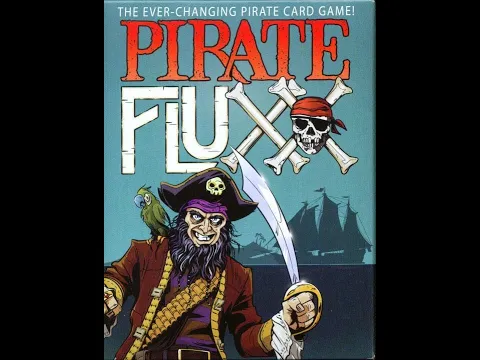 Pirate Fluxx - Review and How to Play