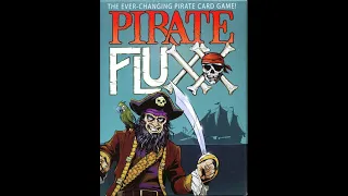 Pirate Fluxx - Review and How to Play