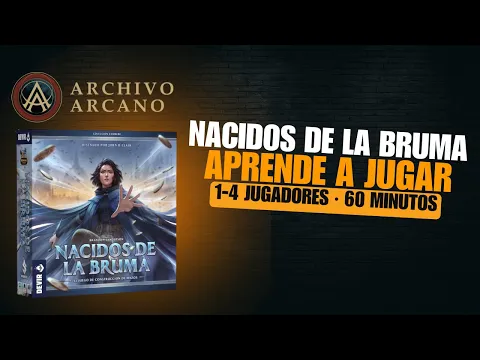NACIDOS DE LA BRUMA - TUTORIAL ¿CÓMO SE JUEGA? - ARCHIVO ARCANO