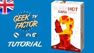 [EP 320] How To Play SUPERHOT: THE CARD GAME (ENG)
