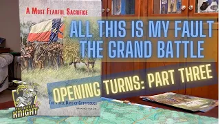 Grand Battle -- Opening Turns Playthrough -- Part 3