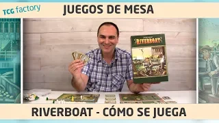 Riverboat - Cómo se juega - Juego de mesa