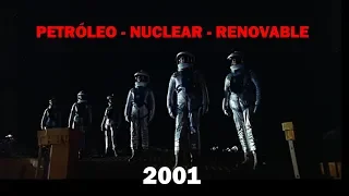 Petróleo, Nuclear, Renovable... y el monolito de ODISEA 2001