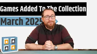 The Games I Added To My Collection In March 2025 - Link City, Rise of Myths & (Not) More!