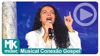 Cristina Mel - Levante a Cabeça (Musical Conexão Gospel)