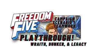 Freedom Five: The Board Game Guide/ Playthrough Scenario 1: Teamwork