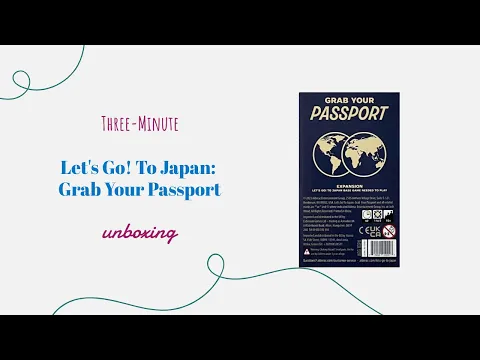 Let's Go! To Japan: Grab Your Passport - 3-Minute Unboxing