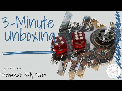 Steampunk Rally Fusion Atomic Edition - 3-Minute Unboxing