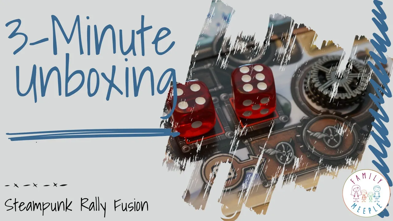 Steampunk Rally Fusion Atomic Edition - 3-Minute Unboxing