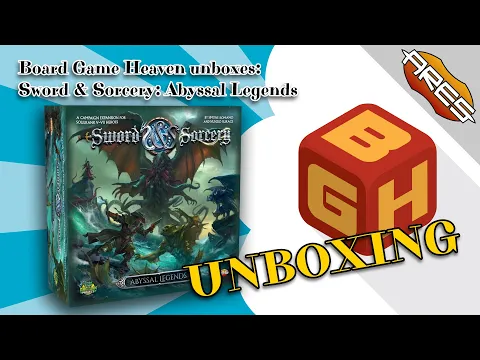 Board Game Heaven Unboxing 246: Sword & Sorcery: Abyssal Legends (ARES Games)
