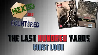 The Last Hundred Yards (Vol 1, 2nd Printing) & Mission Pack #1 - First Look