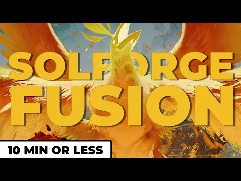 Magic the Gathering & KeyForge Hybrid?  - Solforge Fusion in 10 Min or Less