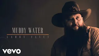 Larry Fleet - Muddy Water (Official Audio)