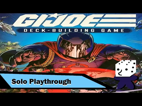 GI Joe Deck-Building Game - Solo Playthrough Mission 1
