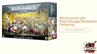 Warhammer 40k Beast Snagga Stampede Unboxing