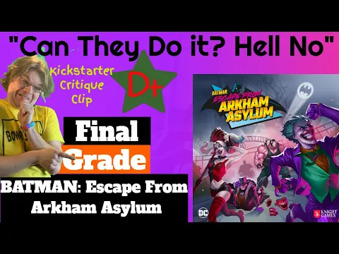 Batman: Escape From Arkham Asylum - Final Grade - Kickstarter Critique Clip *Batman & Harry Potter*