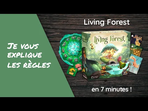 Je vous explique LIVING FOREST en 7 minutes!
