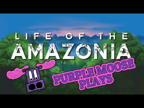 Purple Moose Plays...Life of the Amazonia (solo) - review copy