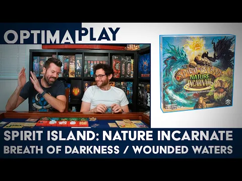 Spirit Island: Nature Incarnate Playthrough - Breath of Darkness & Wounded Waters | Optimal Play
