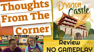 Dragon Castle Review - Thoughts From The Corner Review *NO GAMEPLAY!*