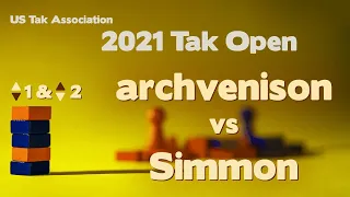 Live Self-Commentary - 2021 Tak Open - archvenison vs Simmon