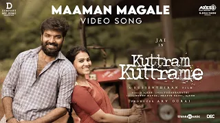 Maaman Magale - Video Song| Kuttram Kuttrame | Jai | Susienthiran | D Company | Ajesh |Benny Dayal