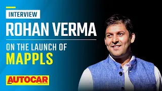 Rohan Verma - CEO and Executive Director MapmyIndia on MAPPLS | Interview | Autocar India