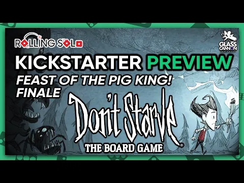 Don't Starve: The Board Game | Feast of the Pig King | Finale