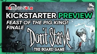 Don't Starve: The Board Game | Feast of the Pig King | Finale