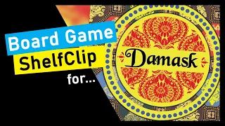 ShelfClips: Damask (Short Board Game Preview)