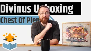 Divinus: Chest of Plenty - Unboxing & Rambling