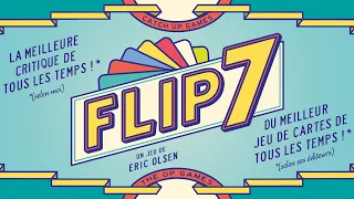 FLIP 7 - LA MEILLEURE CRITIQUE DE TOUS LES TEMPS* DU MEILLEUR JEU DE CARTES DE TOUS LES TEMPS**