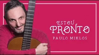 Paulo Miklos - Estou Pronto (Lyric Video)