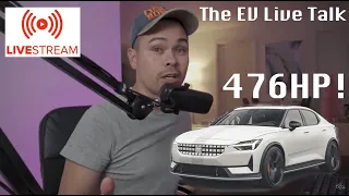 Polestar 2 NOW GETS 476HP! Polestar 3, 4 and 5 talk! (The EV Live Talk)