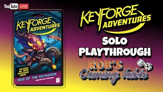KeyForge Adventures: Rise of the Keyraken Solo Playthrough