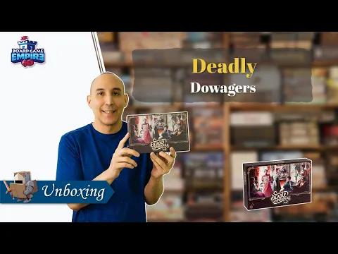 Deadly Dowagers Unboxing