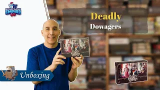 Deadly Dowagers Unboxing