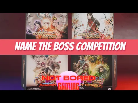 Street Masters - Name The Boss Competition - Not Bored Gaming
