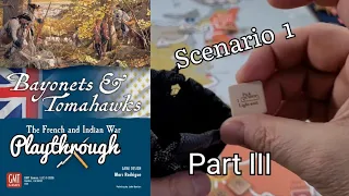 Bayonets & Tomahwks Playthrough Scenario 1 Part III