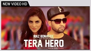 Tera Hero - Maz Bonafide Feat Anuradha Paudwal ( Video ) Song
